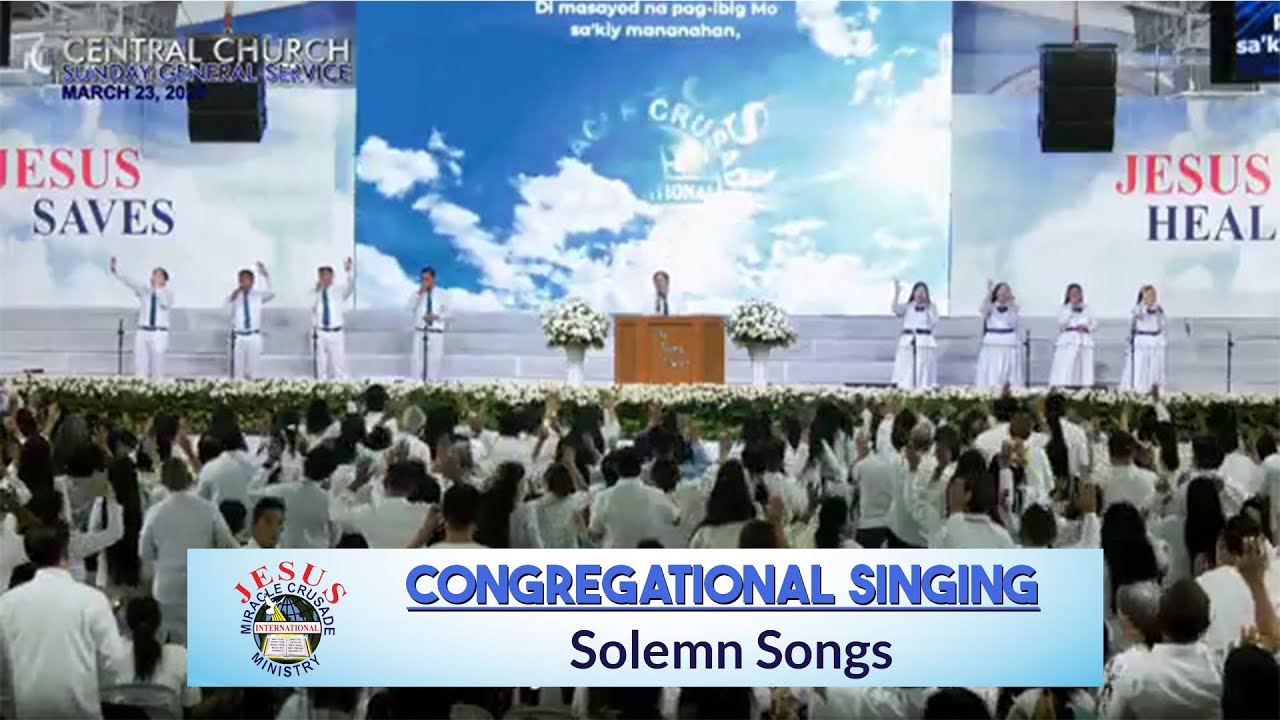 JMCIM | Congregational Singing | Solemn Songs | March 23, 2025