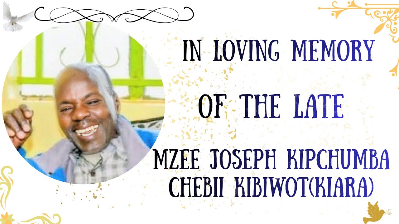15TH JANUARY 2026:MZEE JOSEPH KIPCHUMBA KIBIWOT CHEBII FINAL SEND OFF.