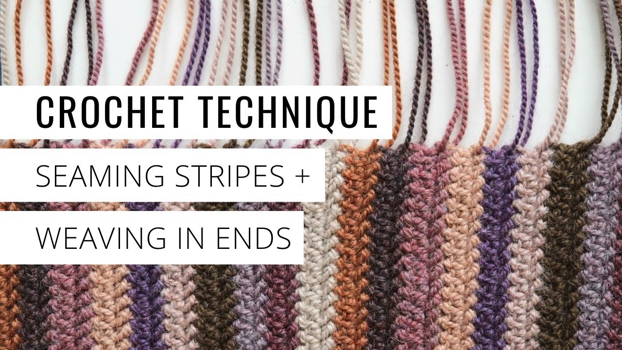 How to Seam Crochet Stripes and Weave in Ends