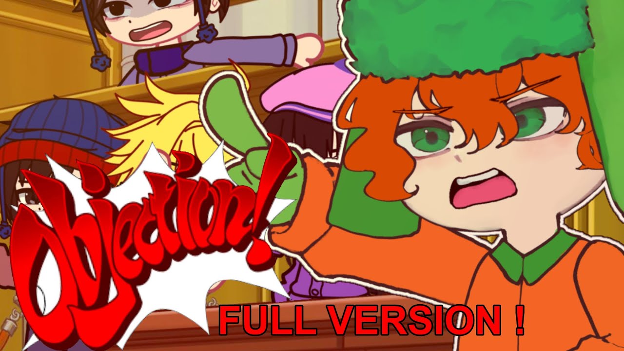 [FULL VERSION] OBJECTION !! | Gacha club - South Park (REMAKE) Objection Funk