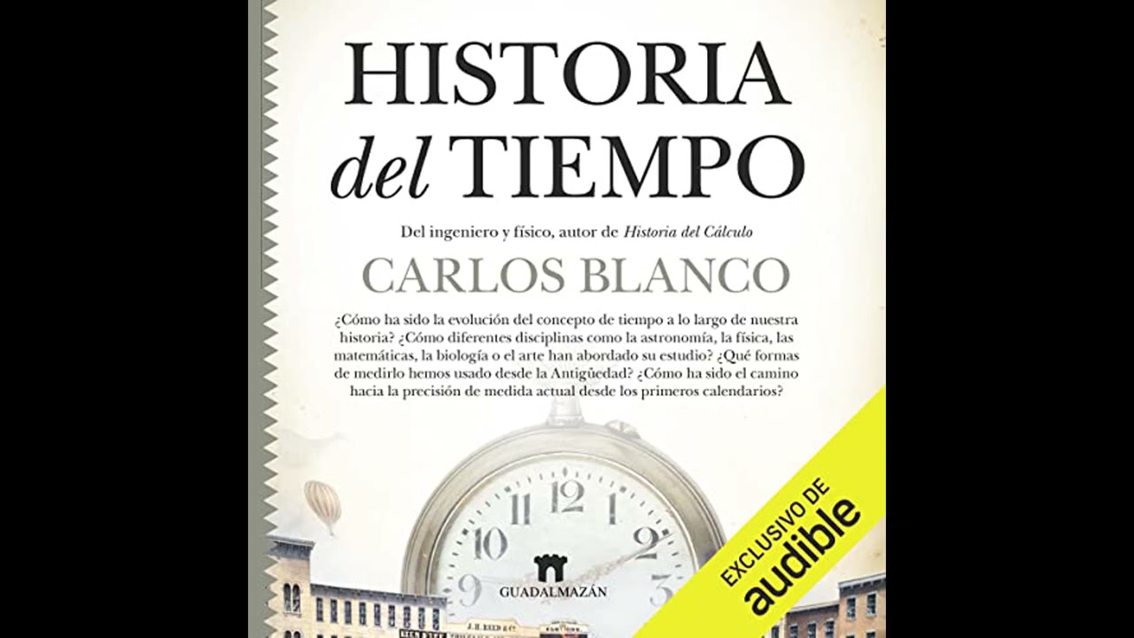 Audiolibro: Historia del tiempo - Carlos Blanco Vázquez Audiolibro