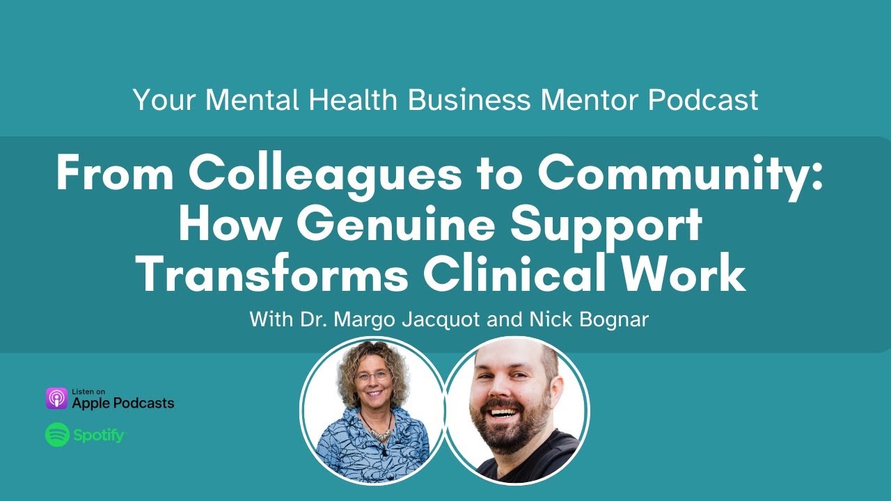 From Colleagues to Community: How Genuine Support Transforms Clinical Work with Nick Bognar