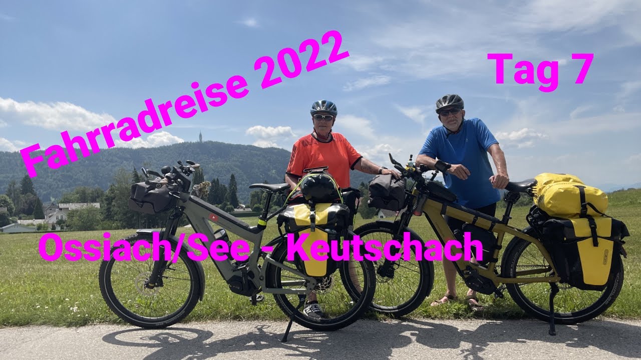 Fahrradreise 2022 | Tag 7 | Ossiach/See - Keutschach