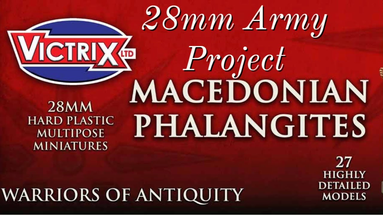 28mm Victrix Macedonian Army Project