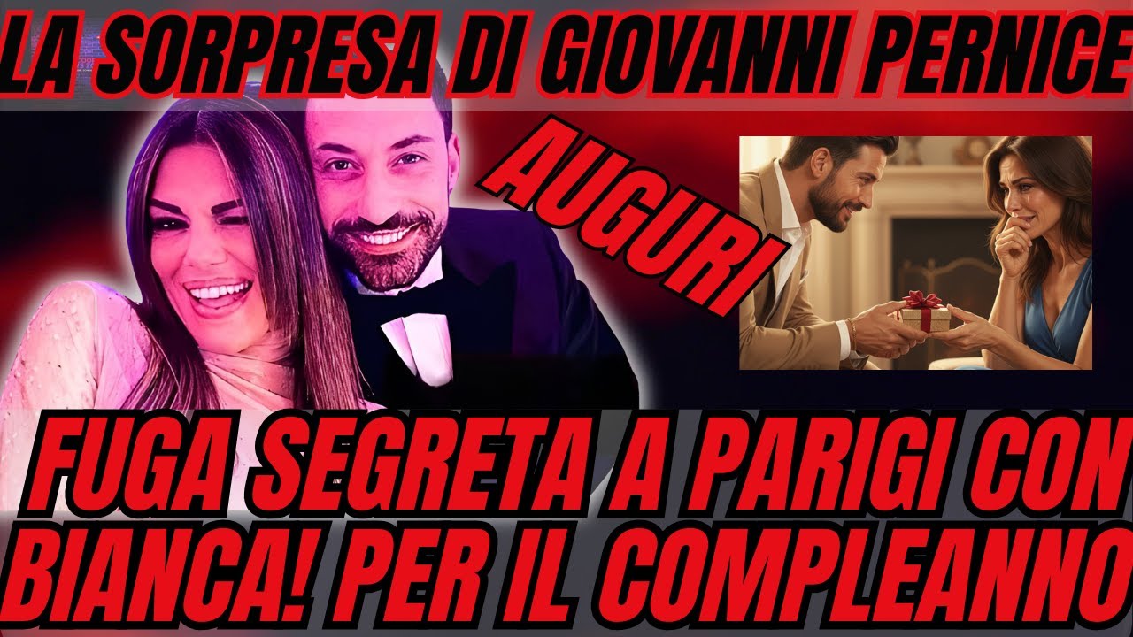 🟥LA SORPRESA DI GIOVANNI PERNICE!⭕ FUGA SEGRETA A PARIGI CON BIANCA! PER IL COMPLEANNO🟥
