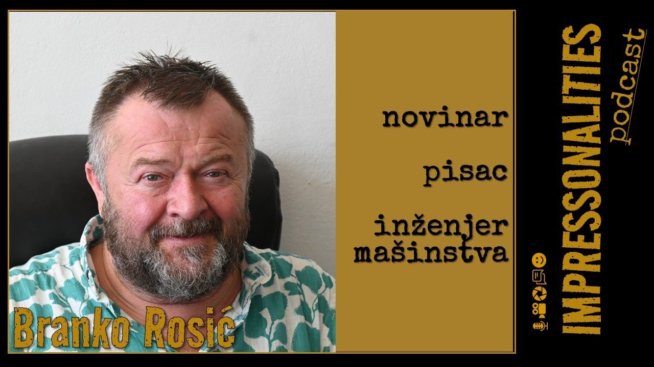 Impressonalities Podcast 94: Branko Rosić