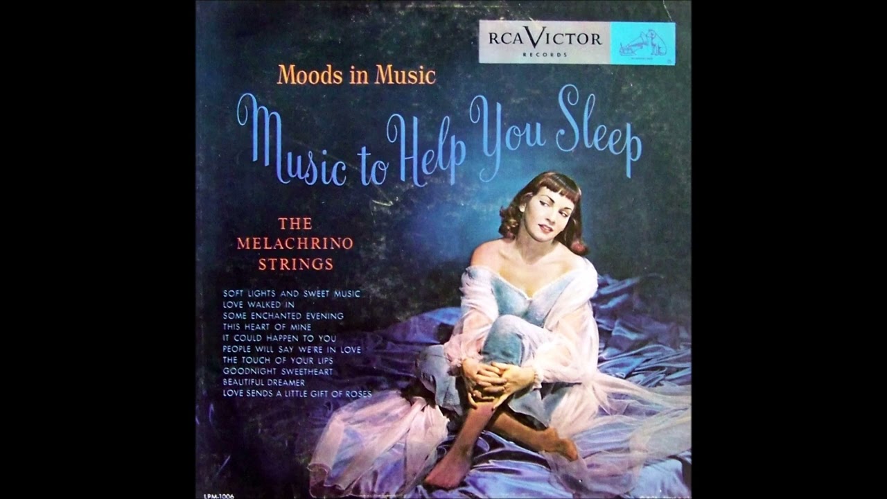 The Melachrino Strings – Music To Help You Sleep