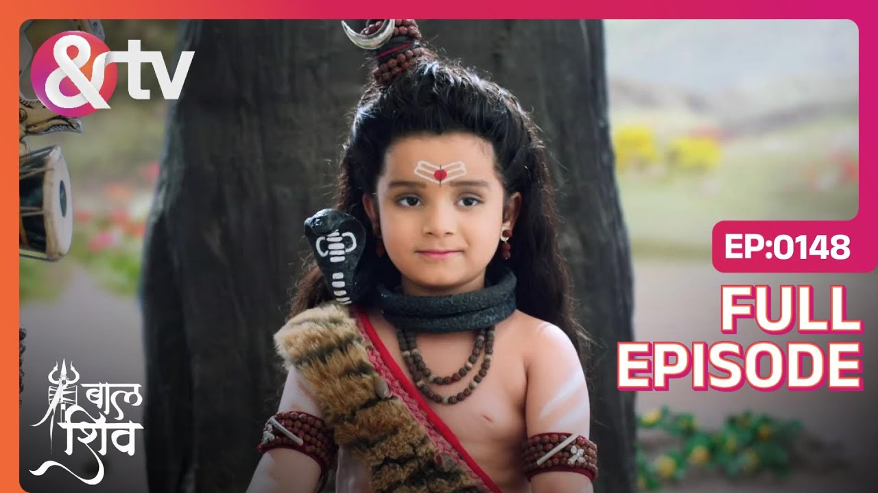 Parvati brings food for Shiva! | Baal Shiv | Full Ep. 148 | And TV