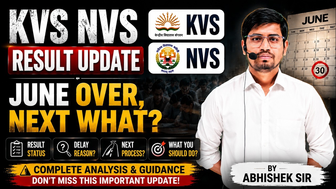 🔥 KVS NVS Result Update: June Over, What's Next? | Result Update 02.07.2026 | Abhishek Sir