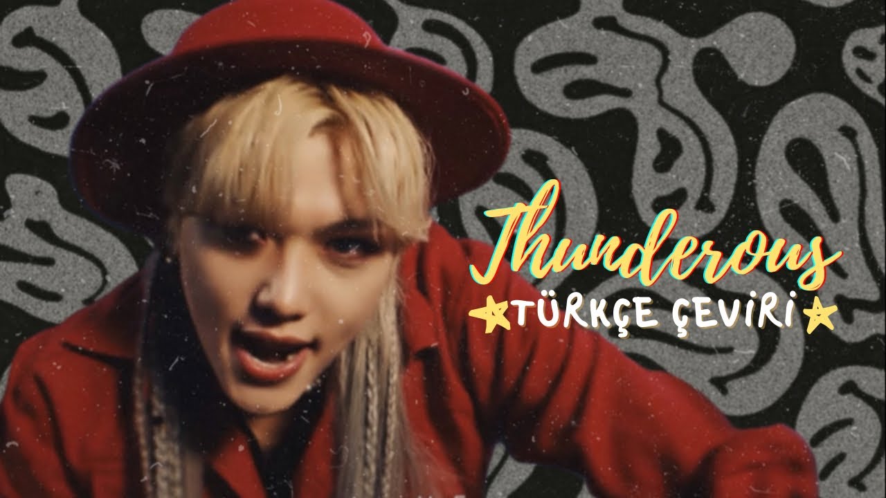 Stray Kids - Thunderous Türkçe Çeviri✨ NOEASY
