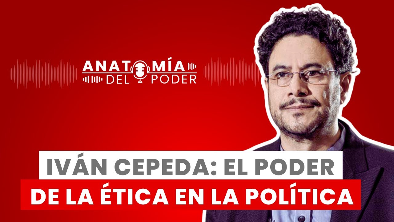 Iván Cepeda: el poder de la ética en la política