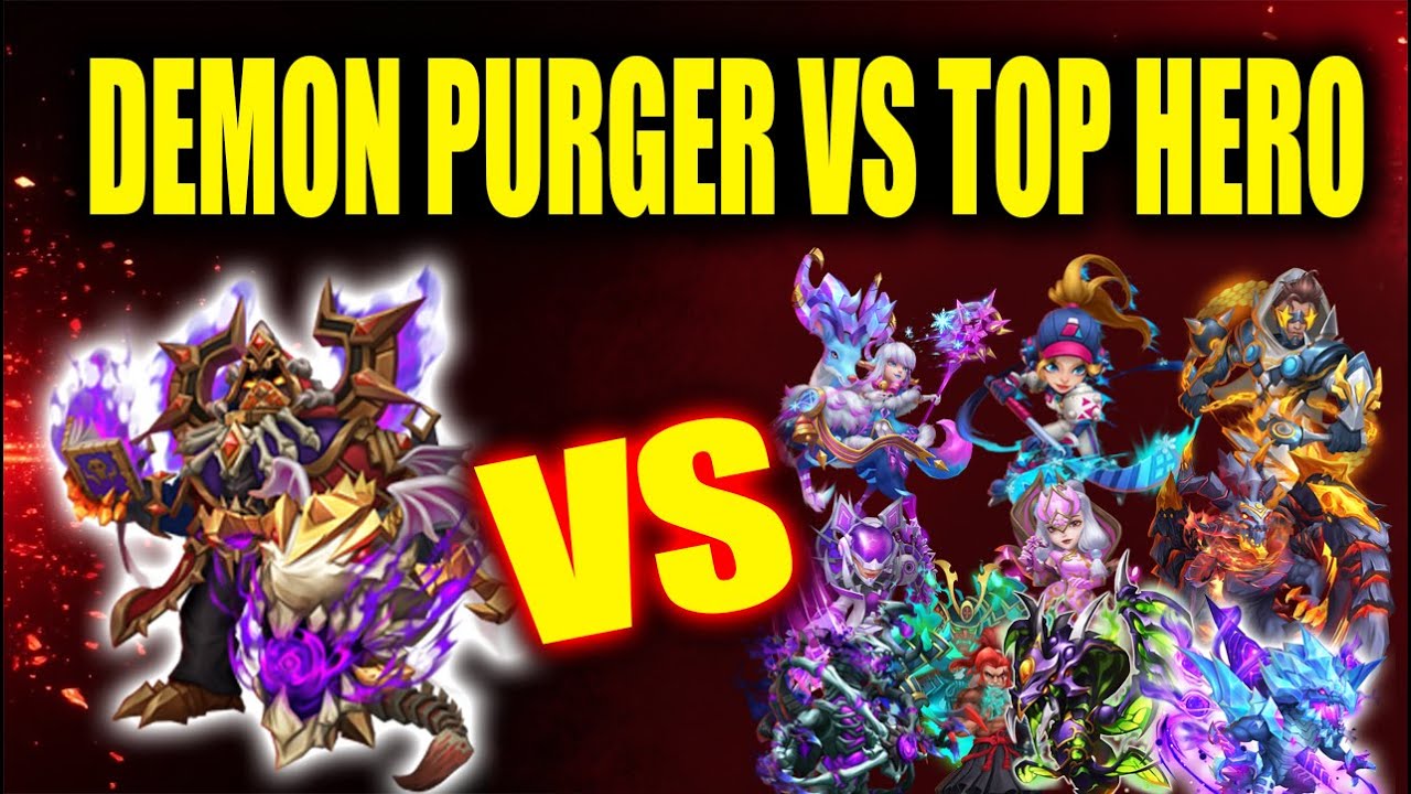 DEMON PURGER VS TOP HERO - GOOD OR BAD? - CASTLE CLASH