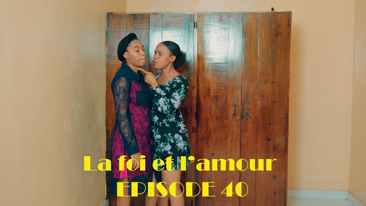 La foi et l'amour mini serie episode 40