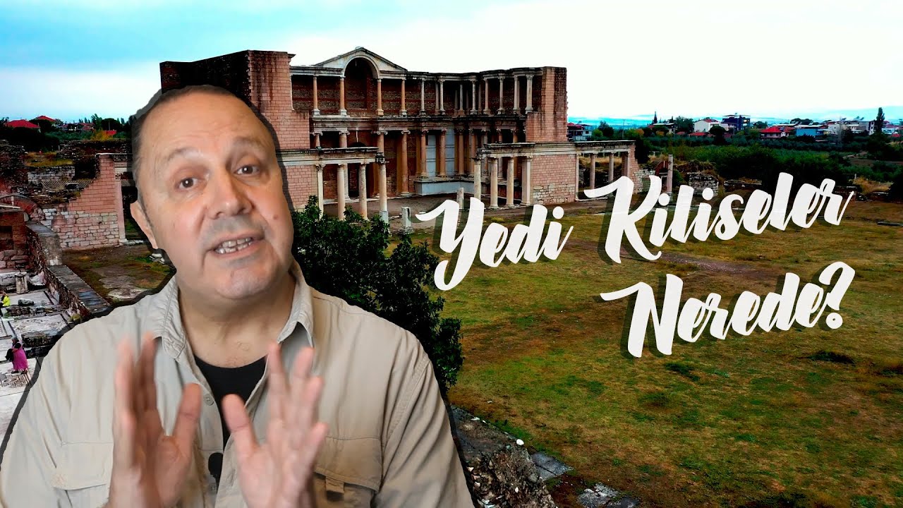 Vahiylerinde ge&ccedil;en Yedi Kiliseler Nerede?