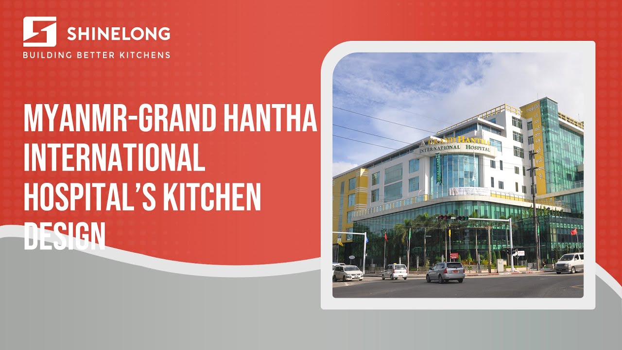 Myanmar-Grand Hantha International Hospital's Kitchen Design