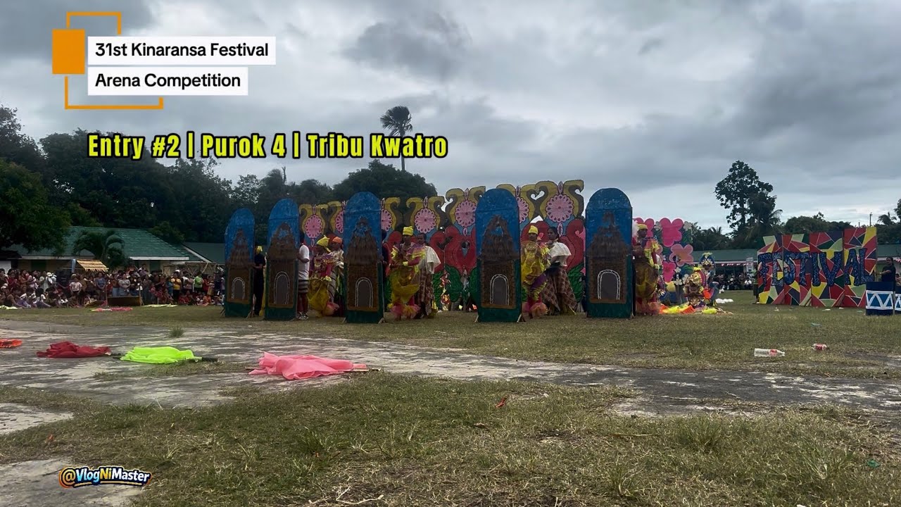 31st Kinaransa Festival | Arena Competition | Purok 4