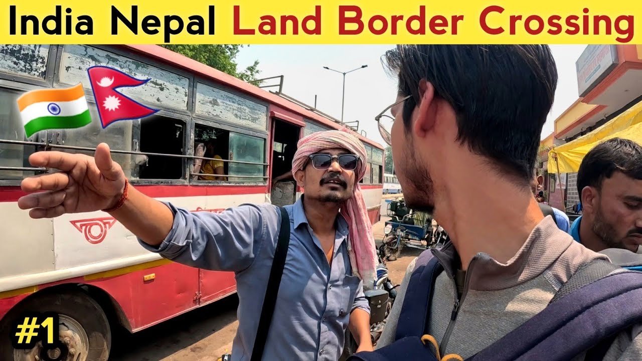Crossing Nepal border 🇳🇵from India (Sonauli) without any document
