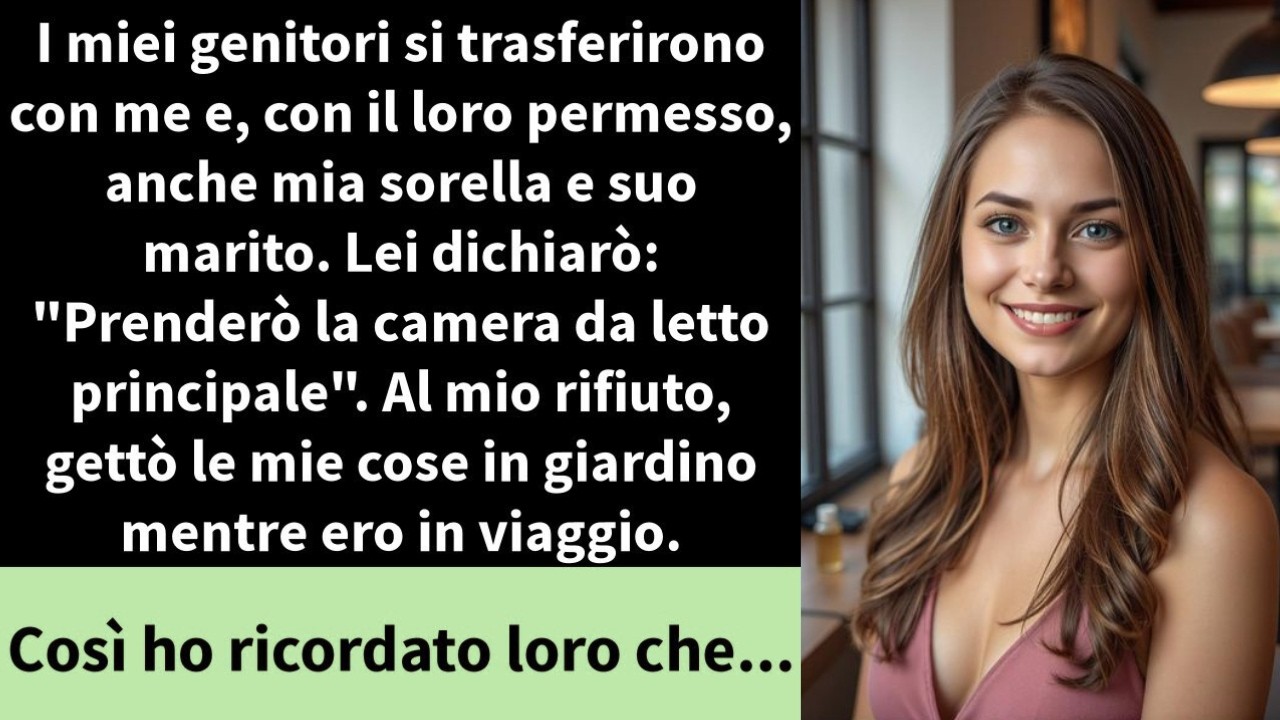 I miei genitori si trasferirono con me e, con il loro permesso, anche mia sorella e suo marito