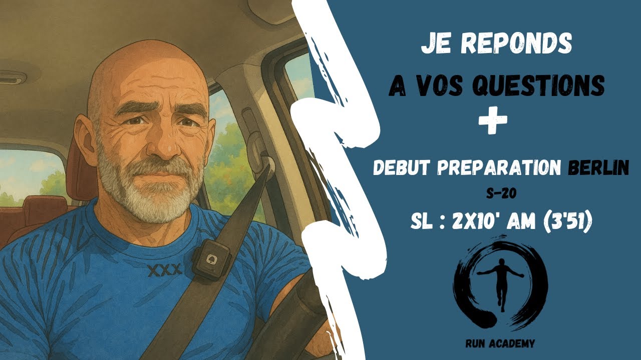 Je réponds à vos questions 🔍 + séance #1 : top départ prépa marathon Berlin 2025