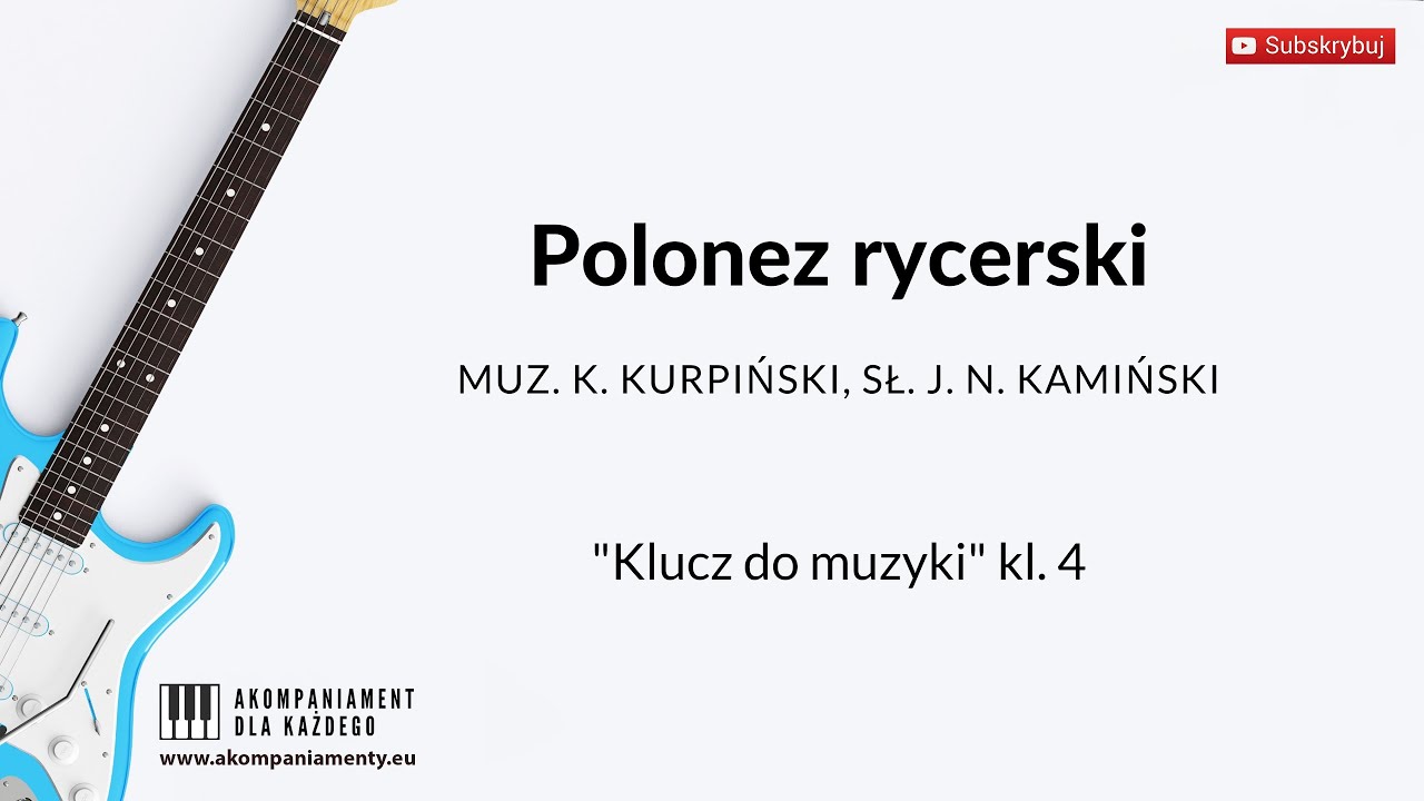 Polonez rycerski - „Klucz do muzyki” klasa 4
