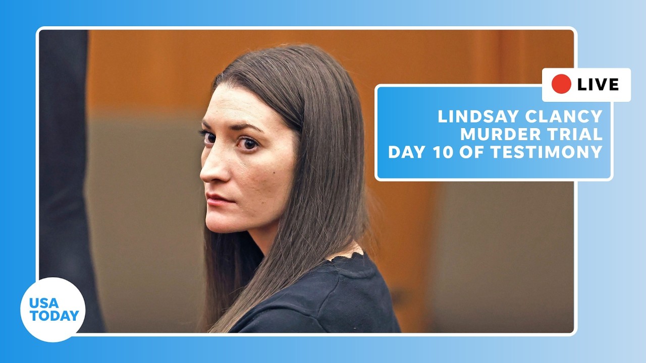 Live: Lindsay Clancy murder trial continues with Day 10 of testimony