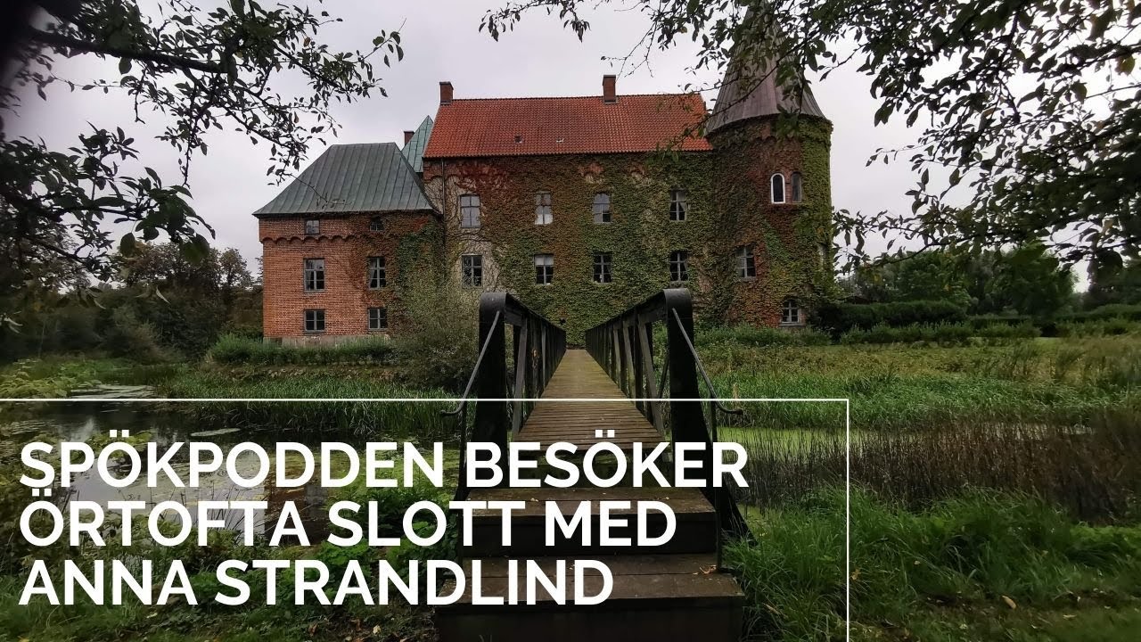Spökpodden besöker Örtofta Slott med Anna Strandlind