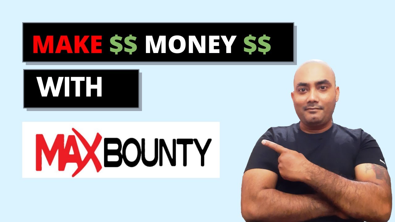 Easy Way To Make Money With MaxBounty