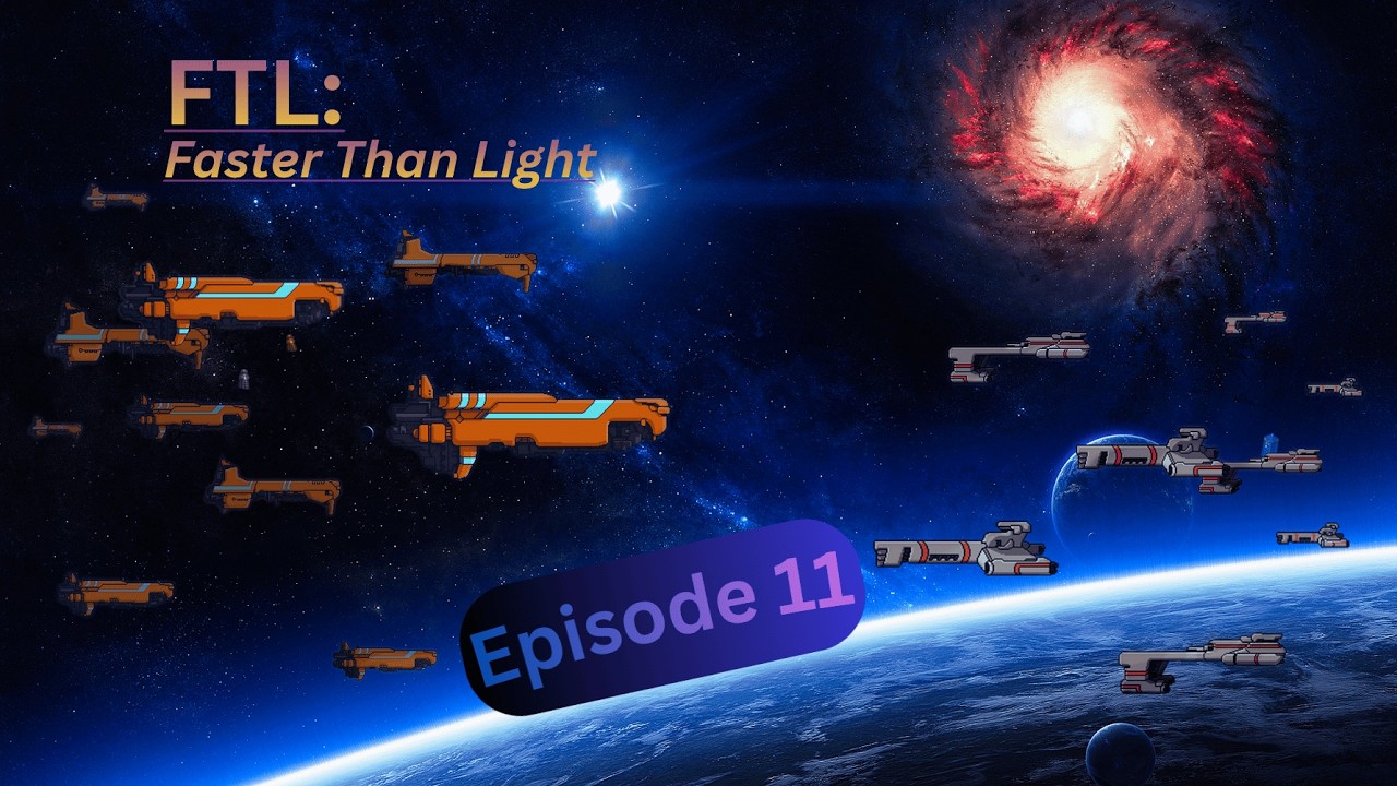 [Let's Play - FTL: Faster Than Light!] {Episode 11} No, It's Not Actually Episode 10.5. I'm Coping.