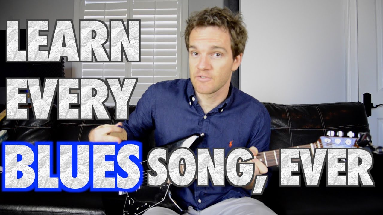 Learn Every Blues Song Ever in 8 Minutes