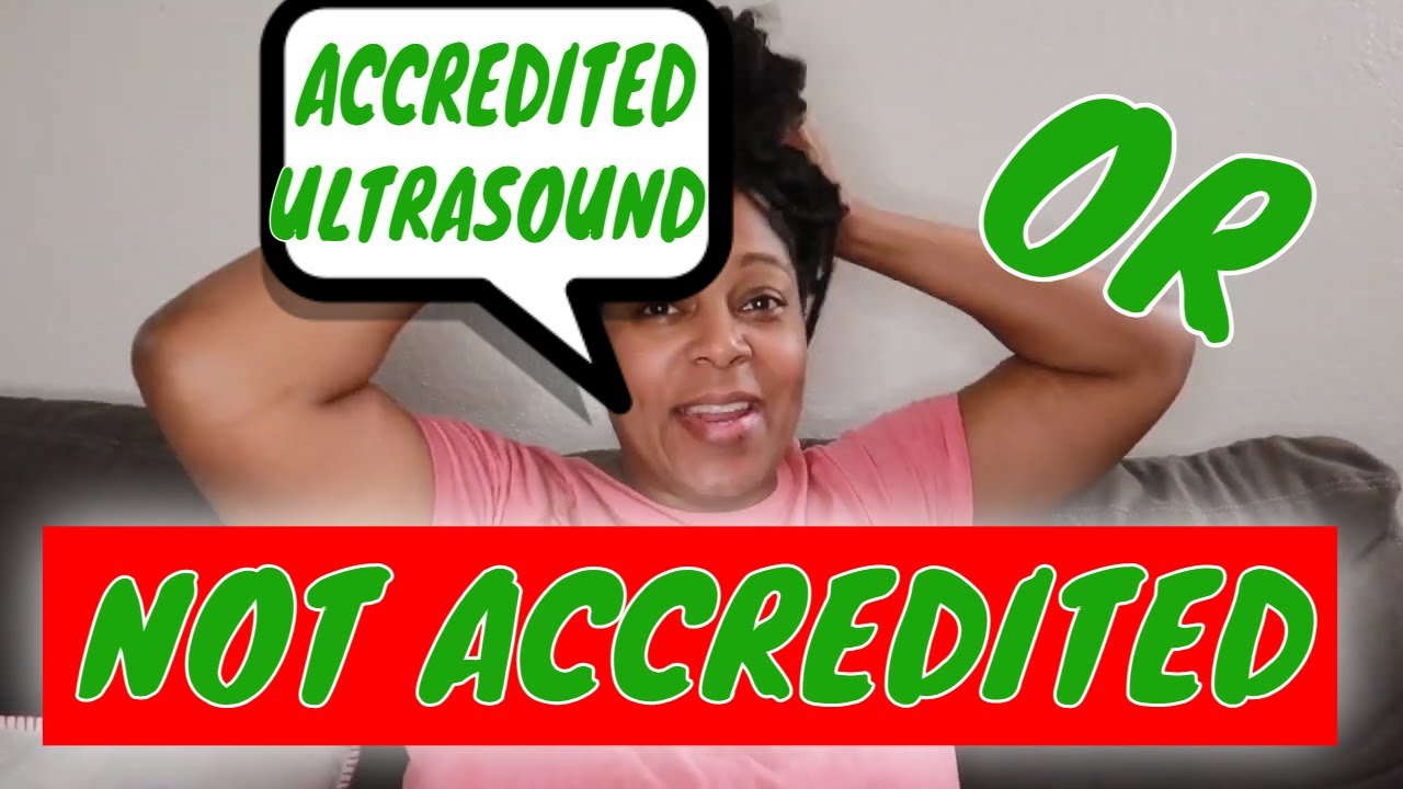 SHOULD I GO TO AN ACCREDITED ULTRASOUND SCHOOL VS NON-ACCREDITED SCHOOL