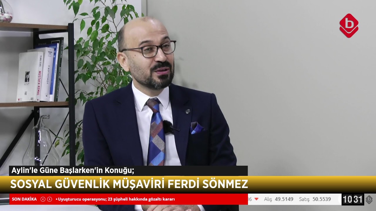 Aylin'le Güne Başlarken'in Konuğu; Sosyal Güvenlik Müşaviri Ferdi Sönmez