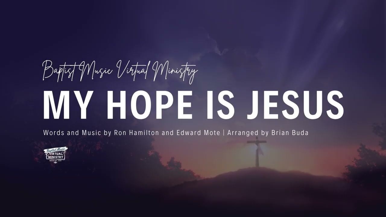 My Hope is Jesus | Baptist Music Virtual Ministry | Ensemble