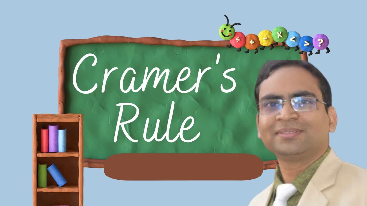 Cramer's Rule: Solving System of Simultaneous Equations with Consistent and Unique Solution