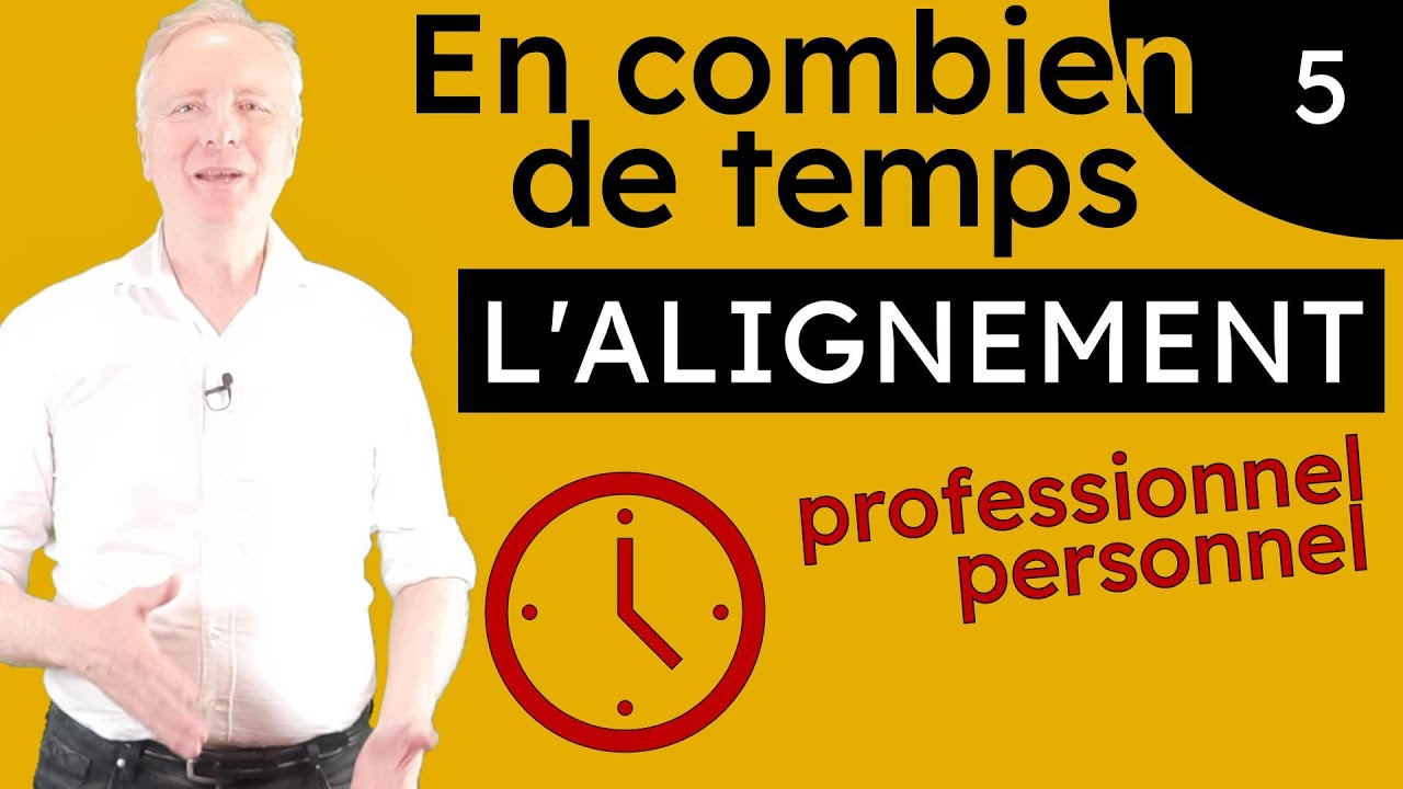 Alignement personnel et professionnel | Combien de temps pour s'aligner [DevPro]