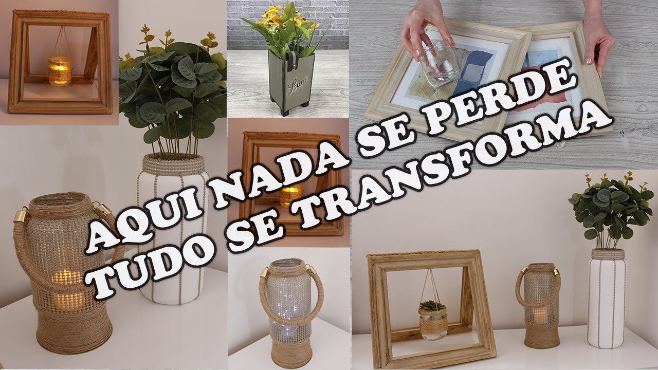 AQUI NADA SE PERDE, TUDO SE TRANSFORMA - 4 IDEIAS DE DECORAÇÃO BARATA