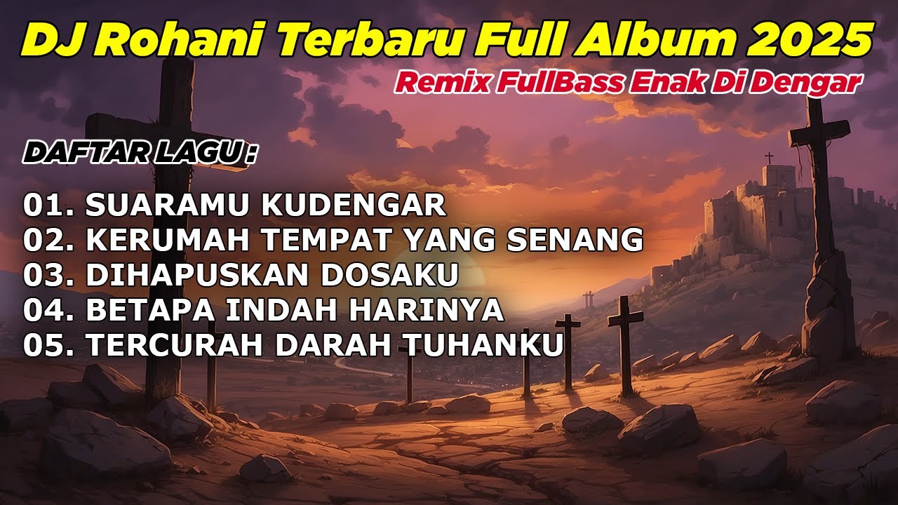 FULL ALBUM JUMAT AGUNG - DJ REMIX LAGU ROHANI FULL BASS 2025 BY DJ ERIC | Suaramu Kudengar