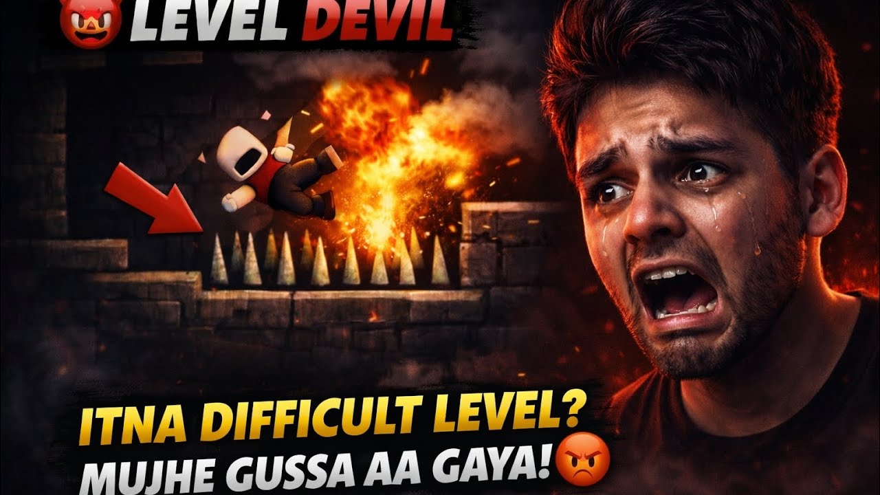 Itna Difficult Level Bhai ! Mujhe Gussa Aa Gya 😡 |Level Devel 🎮