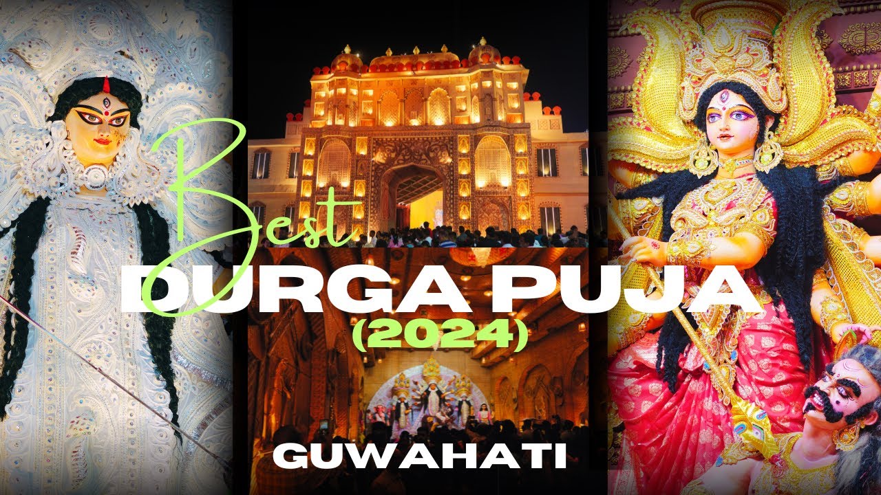 Best Durga Puja 2024 Guwahati in 10 minutes