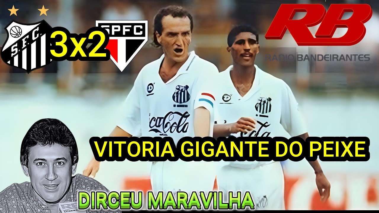 Santos 3 x 2 São Paulo Narração DIRCEU MARAVILHA Paulistão 93