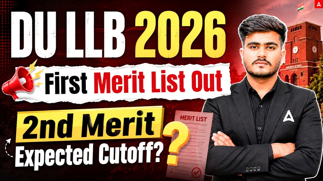 DU LLB 2026 First Merit List Out | Second Merit List Expected Cutoff & Admission Chances