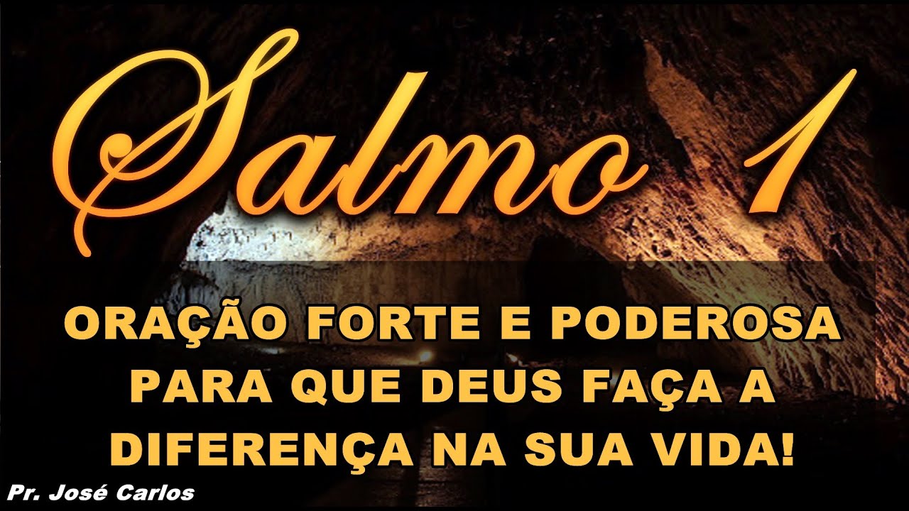 🔴 SALMO 1 ORAÇÃO FORTE E PODEROSA PARA QUE DEUS FAÇA A DIFERENÇA NA SUA VIDA!
