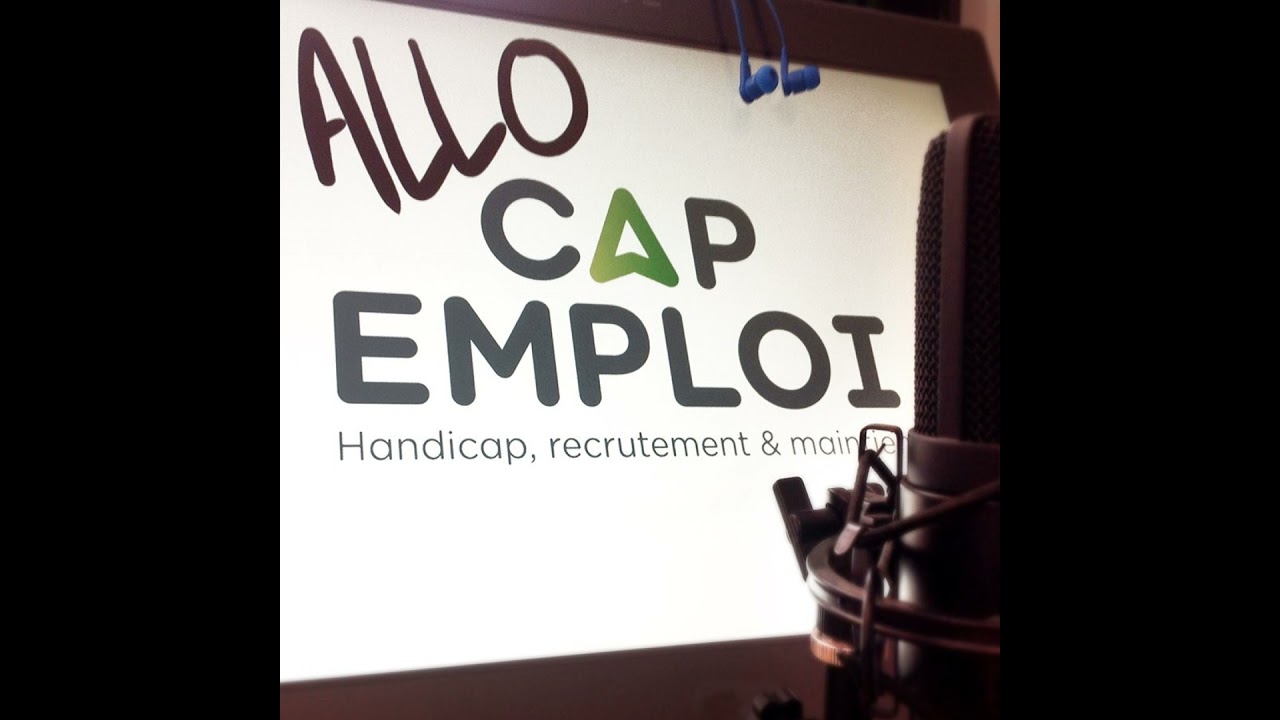 Allo CAP EMPLOI - Ép. #36 : Pourquoi et comment demander la RQTH ?