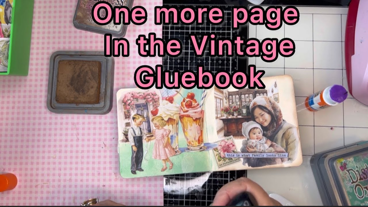 Quick Page in the Vintage Gluebook