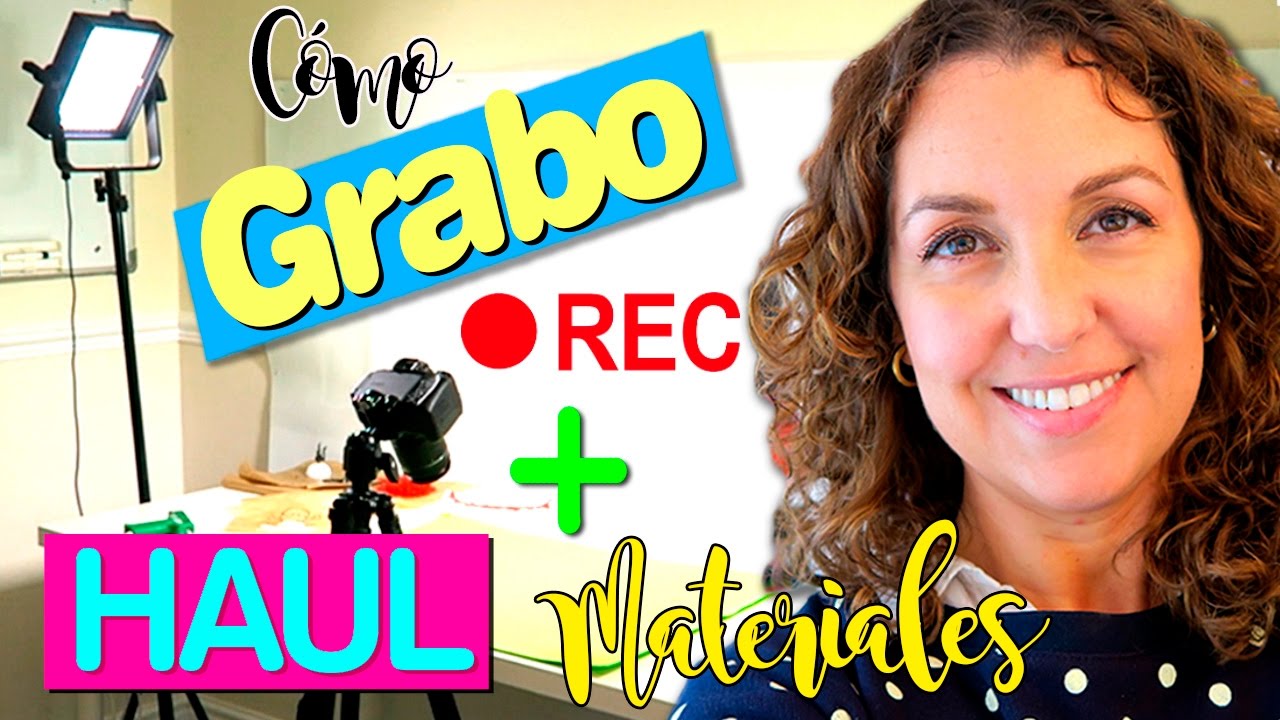 CÓMO GRABO mis TUTORIALES (truco) y HAUL Materiales de MANUALIDADES