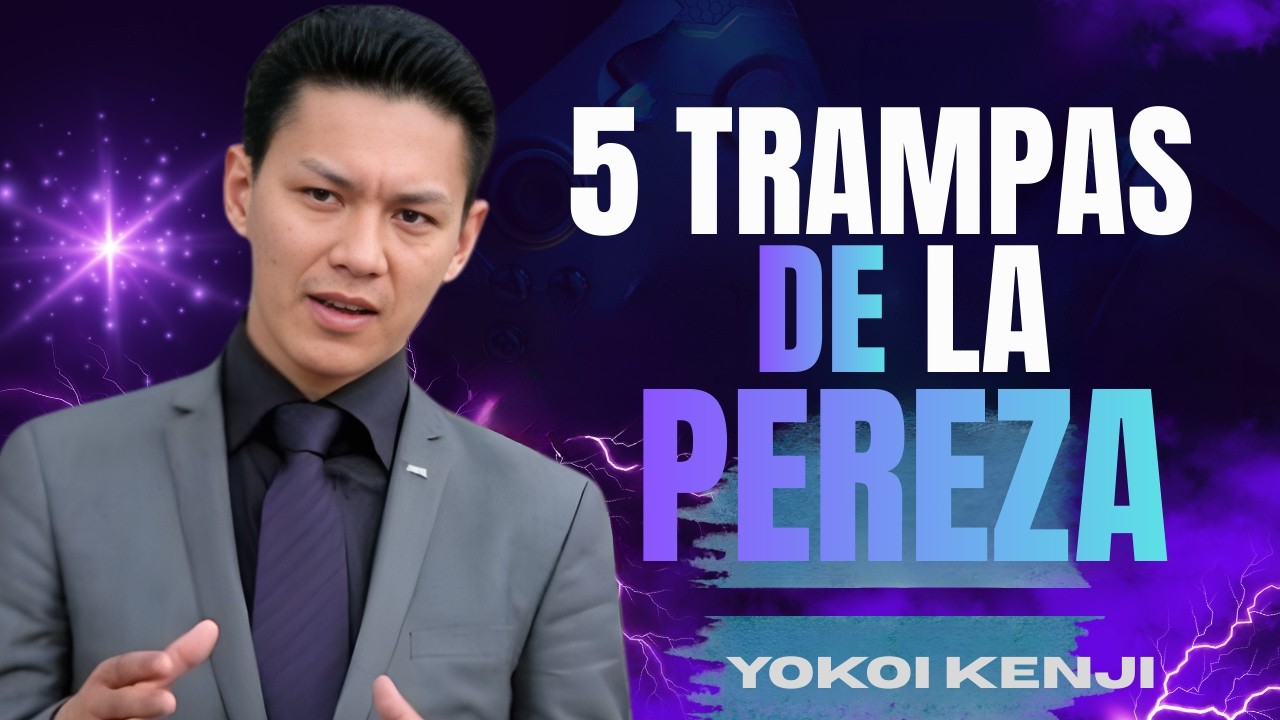 Las 5 Trampas que Alimentan tu Pereza | Yokoi Kenji Motivación