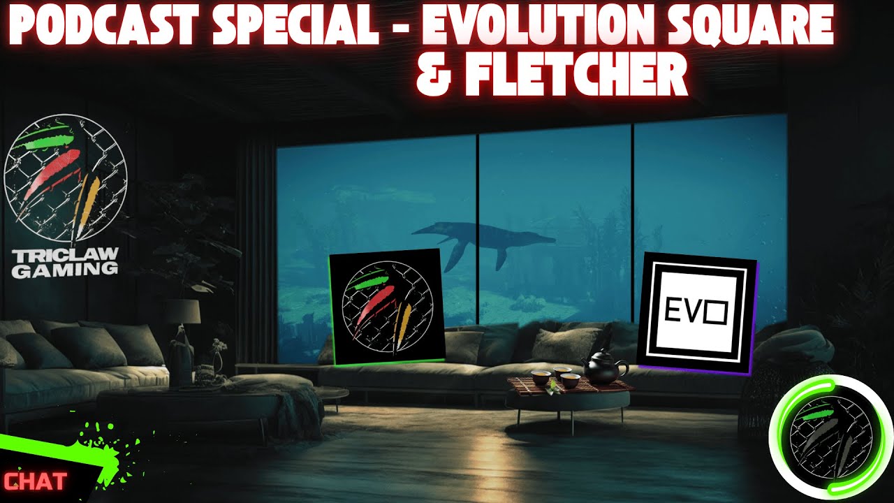 TWO GREAT MINDS TOGETHER ...EVOLUTION SQUARE ON TRICLAW GAMING! | A podcast chat...