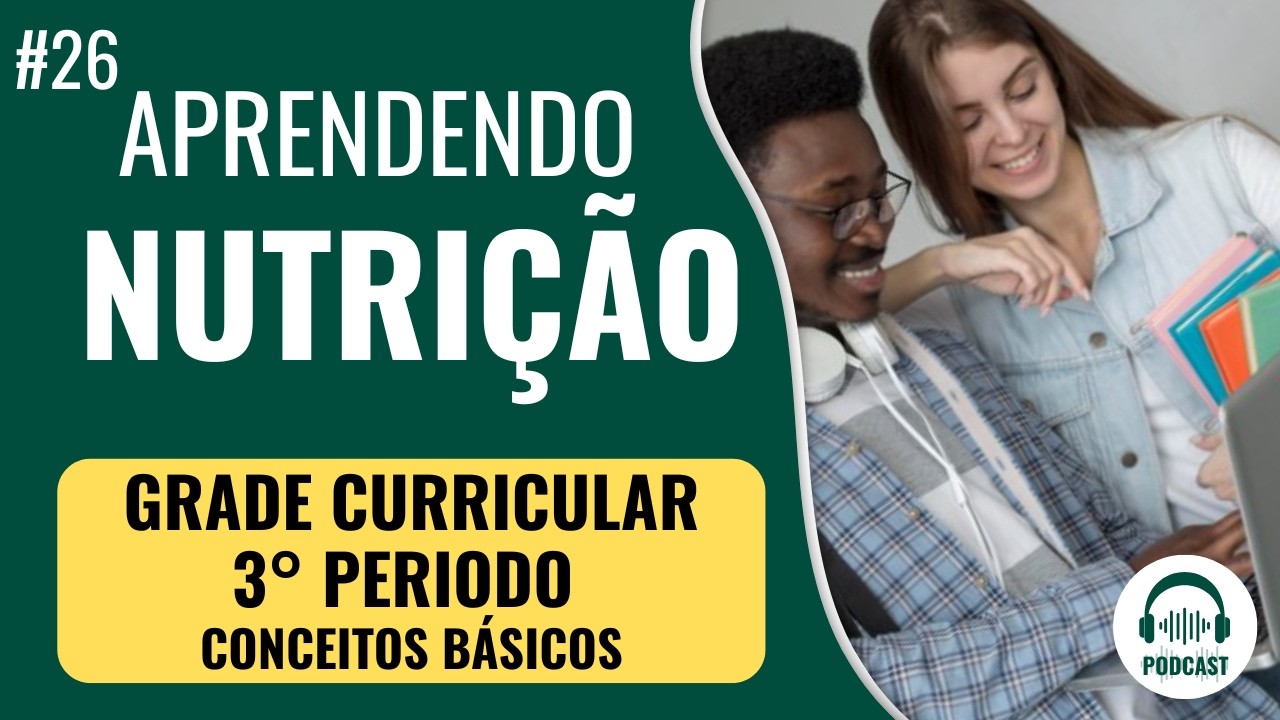 26° GRADE CURRICULAR  -  3° PERÍODO: CONCEITOS BÁSICOS
