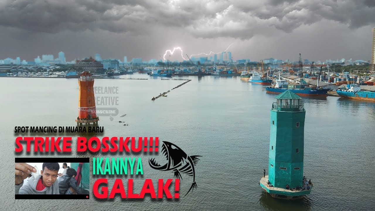 SPOT MANCING DI MUARA BARU JAKARTA UTARA, SPOT MANCING DI JAKARTA PELABUHAN SUNDA KELAPA LAMPU HIJAU