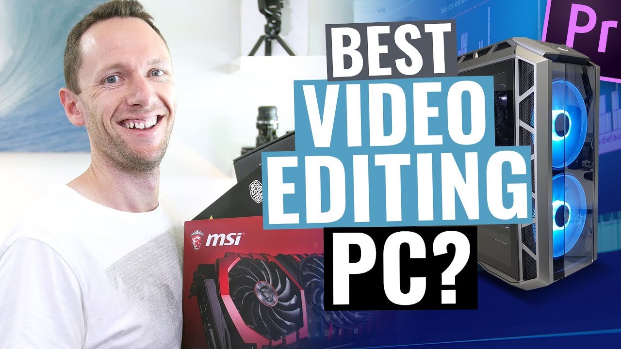 Best Video Editing PC? Review + Recommendations!