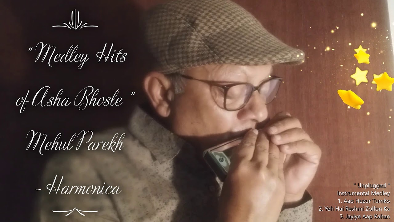 Medley Hits of Asha Bhosle  - #Unplugged Melodious songs on #Harmonica by #MehulParekh